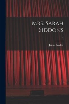 Mrs. Sarah Siddons; 1 - Boaden, James