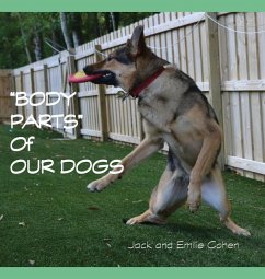 Body Parts of Our Dogs - Cohen, Jack