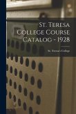 St. Teresa College Course Catalog - 1928