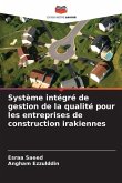 Système intégré de gestion de la qualité pour les entreprises de construction irakiennes