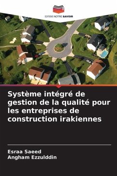 Système intégré de gestion de la qualité pour les entreprises de construction irakiennes - Saeed, Esraa;Ezzulddin, Angham