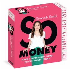 So Money Page-A-Day Calendar 2023: A Year of Managing Your Money, Your Life, and Your Dreams - Torabi, Farnoosh; Workman Calendars