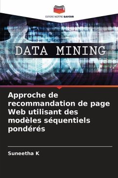 Approche de recommandation de page Web utilisant des modèles séquentiels pondérés - K, Suneetha