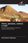 Terra, persone, cultura e caso