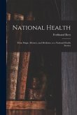 National Health: From Magic, Mystery, and Medicine, to a National Health Service