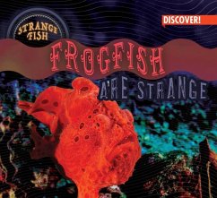 Frogfish Are Strange - Humphrey, Natalie