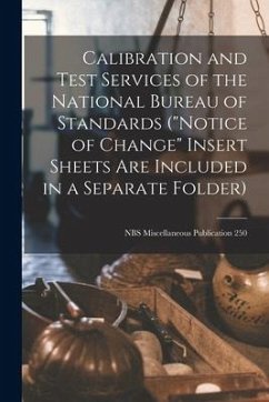 Calibration and Test Services of the National Bureau of Standards (