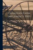 Canadian Farm Implements 1909