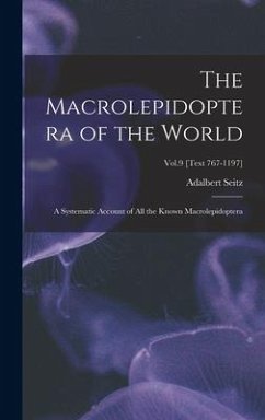 The Macrolepidoptera of the World - Seitz, Adalbert