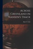 Across Greenland in Nansen's Track