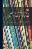 The Metropolitan Mother Goose