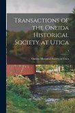 Transactions of the Oneida Historical Society at Utica; 4