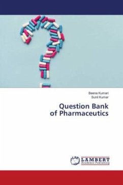 Question Bank of Pharmaceutics - Kumari, Beena;Kumar, Sunil