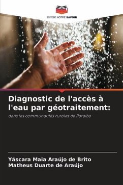 Diagnostic de l'accès à l'eau par géotraitement: - Brito, Yáscara Maia Araújo de;Araújo, Matheus Duarte de