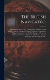 The British Navigator [microform]