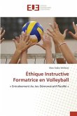 Éthique Instructive Formatrice en Volleyball