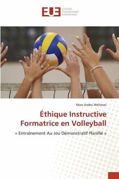 Éthique Instructive Formatrice en Volleyball - Wellman, Marc Andru