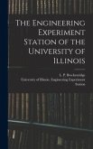The Engineering Experiment Station of the University of Illinois