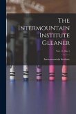 The Intermountain Institute Gleaner; Vol. 17, No. 1