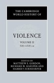 The Cambridge World History of Violence: Volume 2, AD 500-AD 1500 (eBook, PDF)
