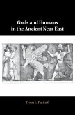 Gods and Humans in the Ancient Near East (eBook, PDF)