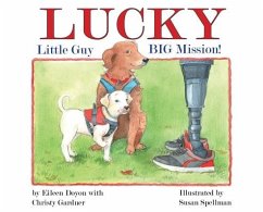 Lucky: Little Guy, BIG Mission - Doyon, Eileen; Gardner, Christy