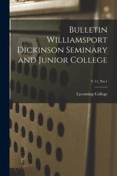 Bulletin Williamsport Dickinson Seminary and Junior College; V.11, No.1