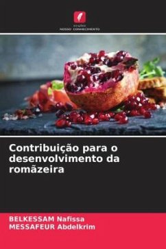 Contribuição para o desenvolvimento da romãzeira - Nafissa, BELKESSAM;Abdelkrim, MESSAFEUR