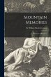 Mountain Memories [microform]: a... - Bild 1