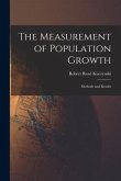 The Measurement of Population Growth: Methods and Results