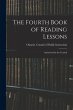 The Fourth Book of Reading Lessons;... - Bild 1