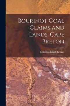 Bourinot Coal Claims and Lands, Cape Breton [microform] - Lyman, Benjamin Smith