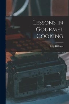 Lessons in Gourmet Cooking - Hillman, Libby