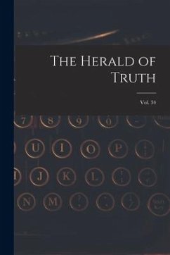 The Herald of Truth; Vol. 34 - Anonymous