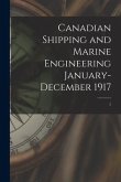 Canadian Shipping and Marine Engineering January-December 1917; 7