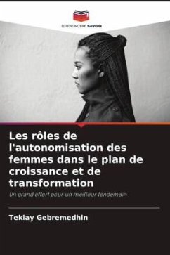 Les rôles de l'autonomisation des femmes dans le plan de croissance et de transformation - Gebremedhin, Teklay