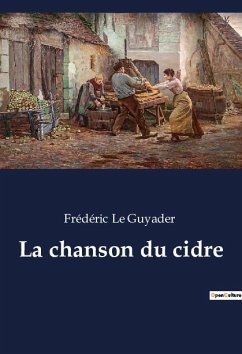 La chanson du cidre - Le Guyader, Frédéric