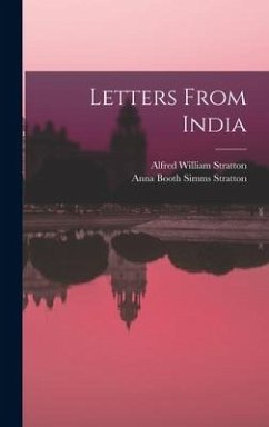 Letters From India - Stratton, Alfred William