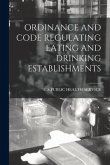 Ordinance and Code Regulating Eating and Drinking Establishments