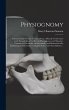 Physiognomy: A Practical and Scientific... - Bild 1