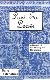 Last to Leave: A Memoir of Iran During the Revolution