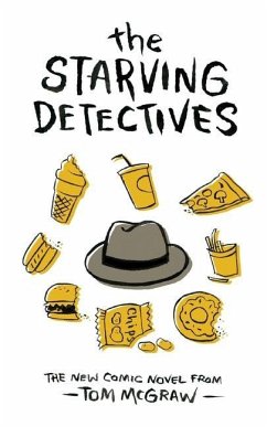 The Starving Detectives - McGraw, Tom