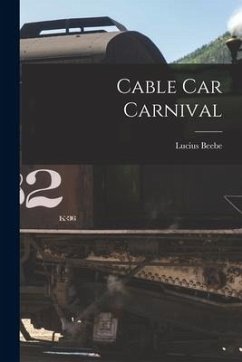 Cable Car Carnival - Beebe, Lucius