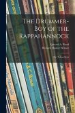 The Drummer-boy of the Rappahannock; or, Taking Sides
