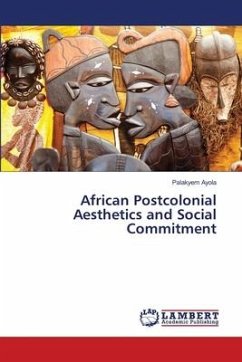 African Postcolonial Aesthetics and Social Commitment - Ayola, Palakyem