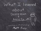 What I Learned About Depression & Anxiety
