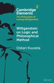 Wittgenstein on Logic and Philosophical Method (eBook, PDF)