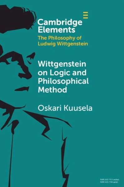 Wittgenstein on Logic and Philosophical Method (eBook, PDF) Wittgenstein on Logic and Philosophical Method (eBook, PDF)