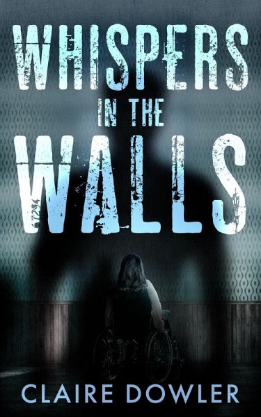 Whispers in the Walls (eBook, ePUB) Whispers in the Walls (eBook, ePUB)
