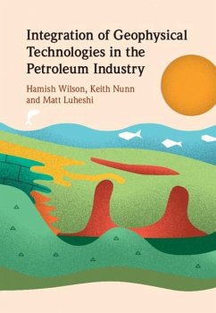 Integration of Geophysical Technologies in the Petroleum Industry (eBook, PDF)